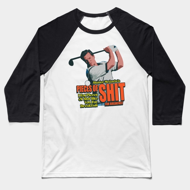 Shooter McGavin's /\/\/ Pieces of Shit for Breakfast Cereal Baseball T-Shirt by Trendsdk